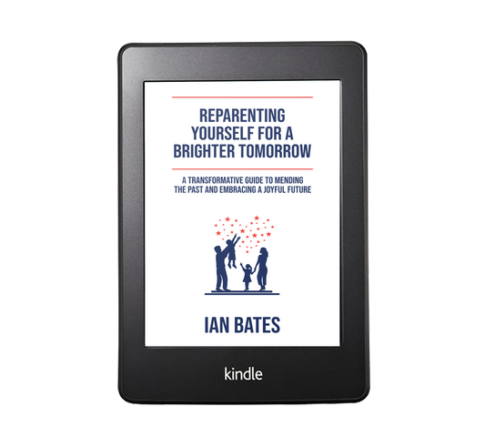 REPARENTING YOURSELF FOR A BRIGHTER TOMORROW