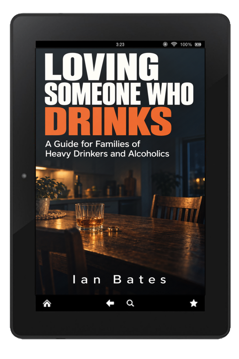 LOVING SOMEONE WHO DRINKS