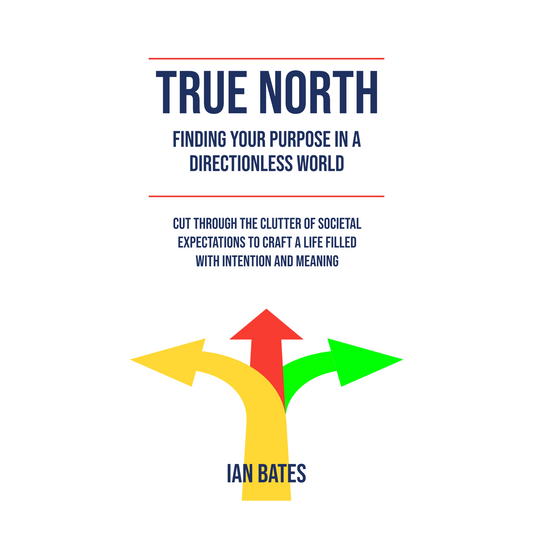 TRUE NORTH: FINDING YOUR PURPOSE IN A DIRECTIONLESS WORLD (Paperback)