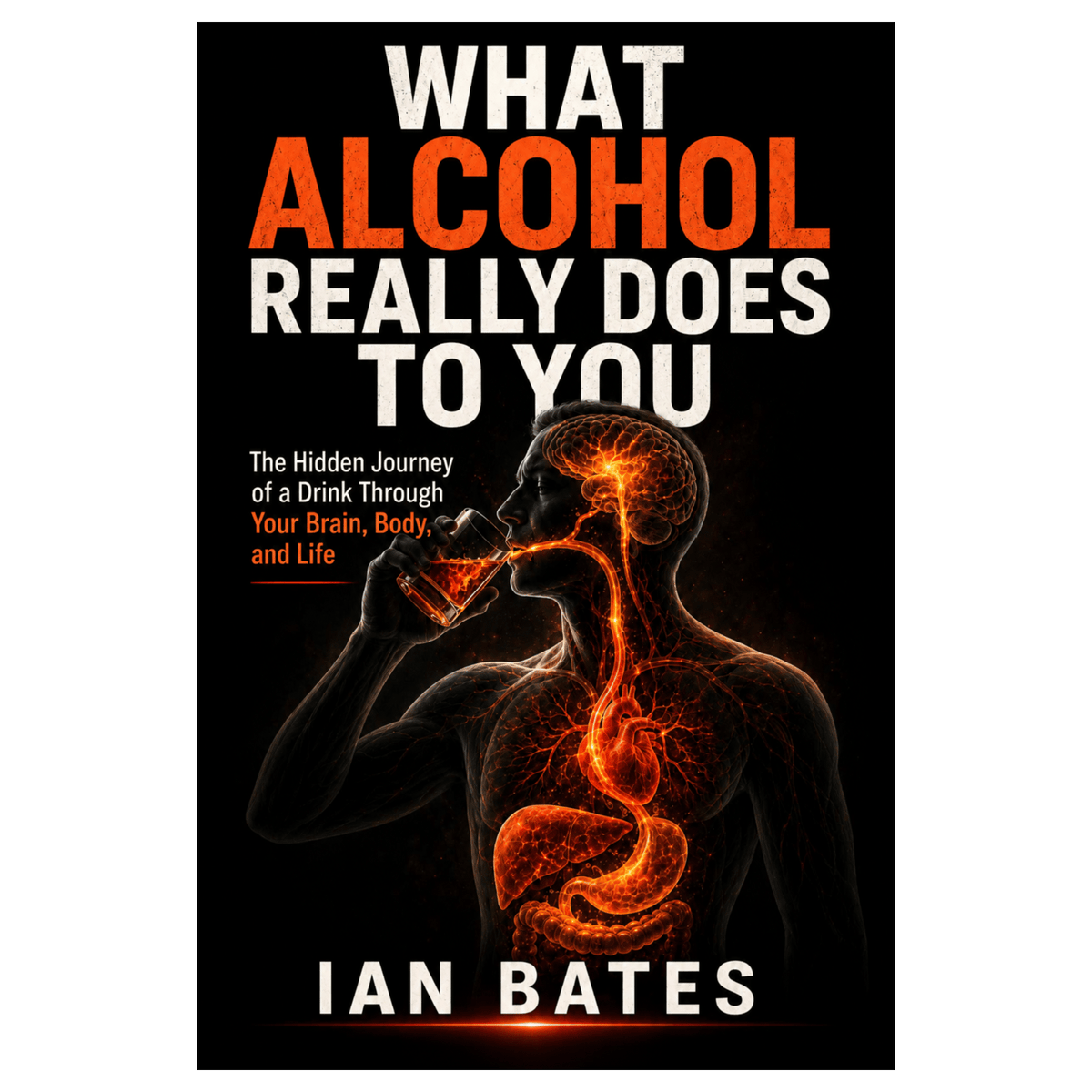 WHAT ALCOHOL REALLY DOES TO YOU (Paperback)